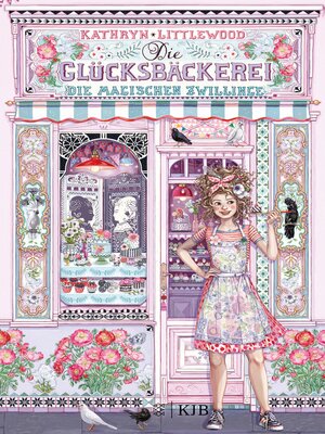 cover image of Die Glücksbäckerei – Die magischen Zwillinge